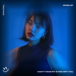 CAN'T TAKE MY EYES OFF YOU