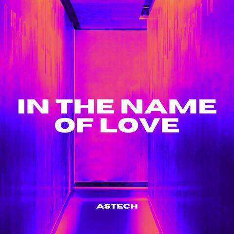 In The Name of Love