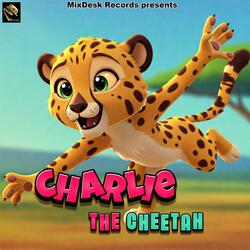 Charlie the Cheetah