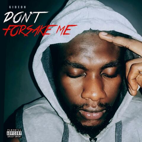 Don't Forsake Me
