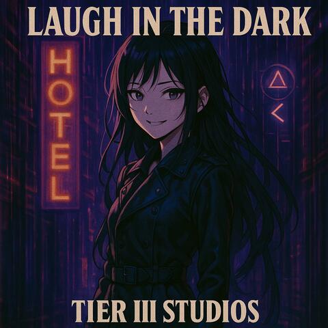Laugh in the Dark