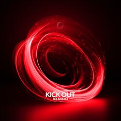 KICK OUT