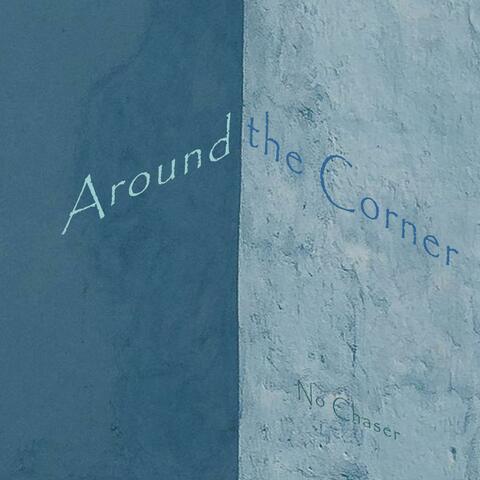 Around the Corner