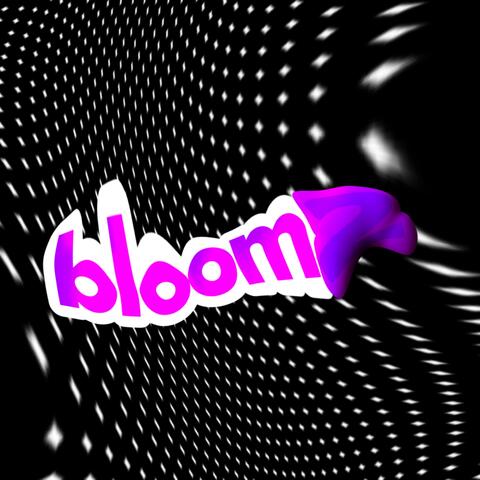 Bloom 2