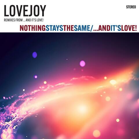 Remixes From ...And It's Love!