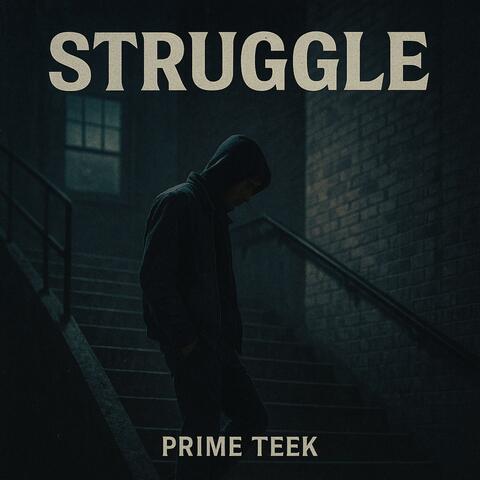 STRUGGLE