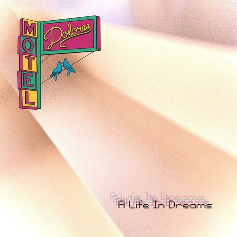 A Life In Dreams