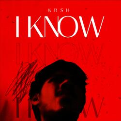 I Know