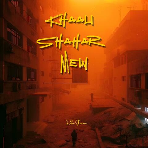 Khaali Shahar Mein