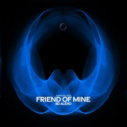 friend of mine