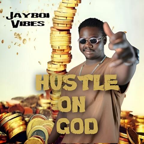 Hustle On God