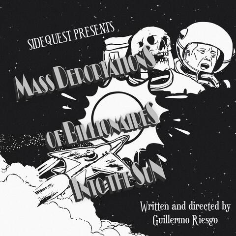 Mass Deportations (Of Billionaires Into The Sun)