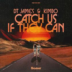 Catch Us If They Can
