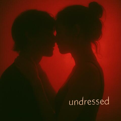 undressed