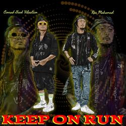 Keep On Run (feat. Ras Muhamad)