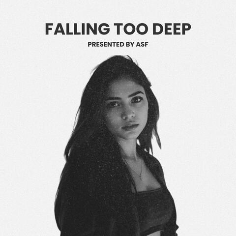 Falling Too Deep