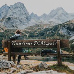 Transient Whispers
