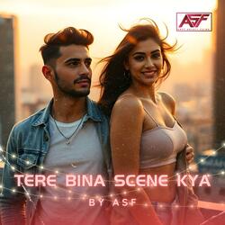Tere Bina Scene Kya