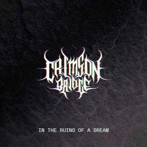 In the Ruins of a Dream