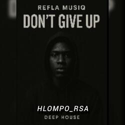 Don't give up