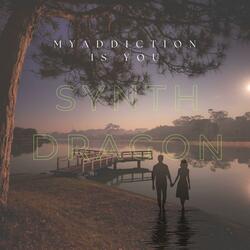 my addiction is you