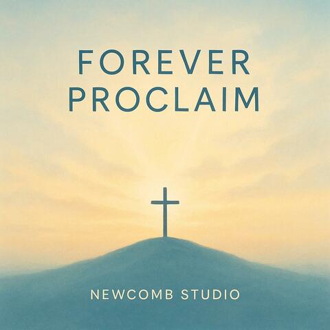 Forever proclaim