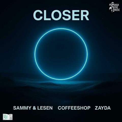 Closer