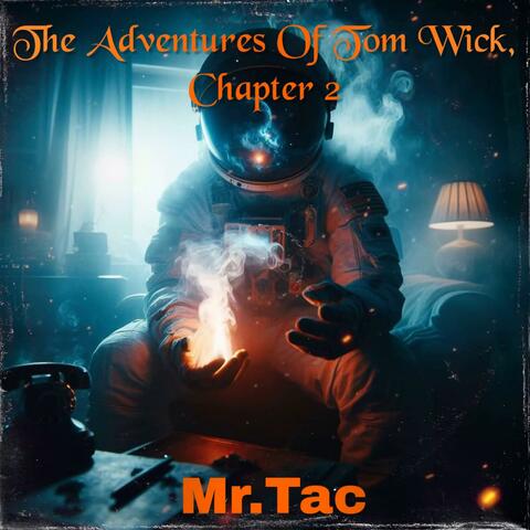 The Adventures Of Tom Wick, Chapter 2