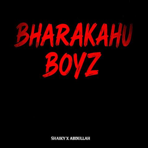 Bharakahu Boyz