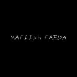 MAFIISH FAEDA