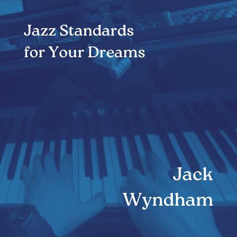 Jazz Standards for Your Dreams