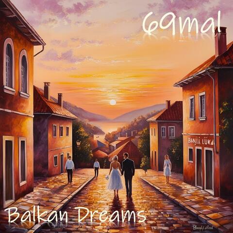 Balkan Dreams