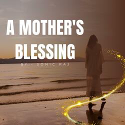 A Mother's Blessing