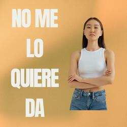 no me lo quiere da