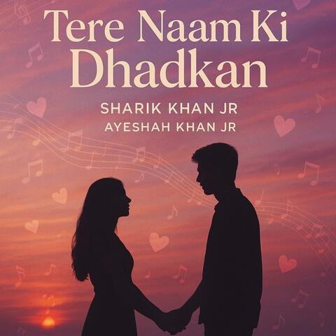 Tere Naam Ki Dhadkan