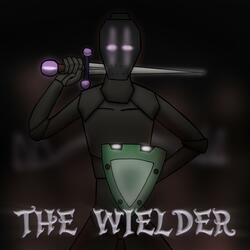 The Wielder