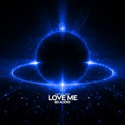 Love Me