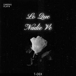 Lo Que Nadie Ve...