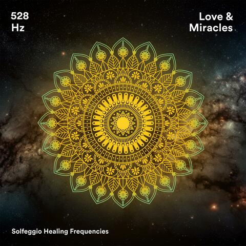 528 Hz Love & Miracles
