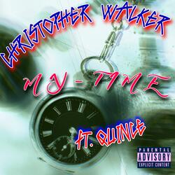 My Time (feat. QuincE)