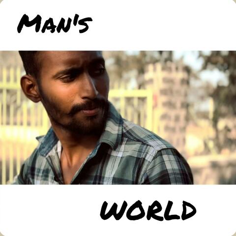 Mans world