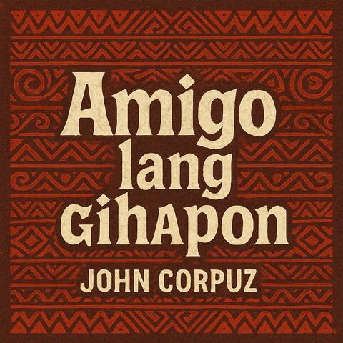 Amigo lang gihapon