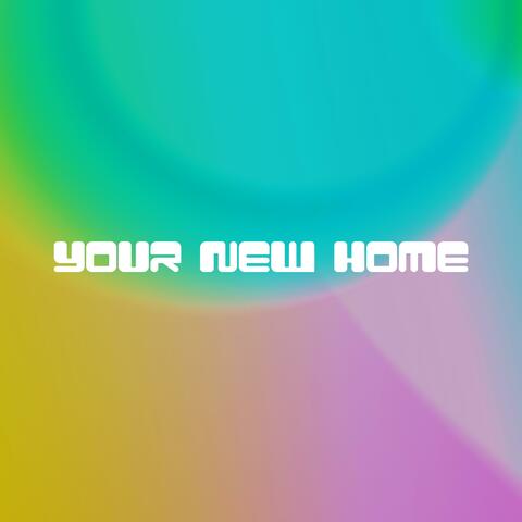 Your New Home
