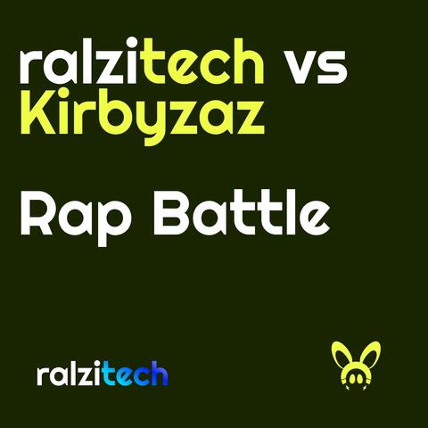 RalziTech vs Kirbyzaz Rap Battle