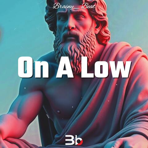 On A Low