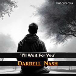 I'll Wait For You
