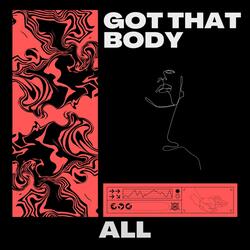 Got That Body