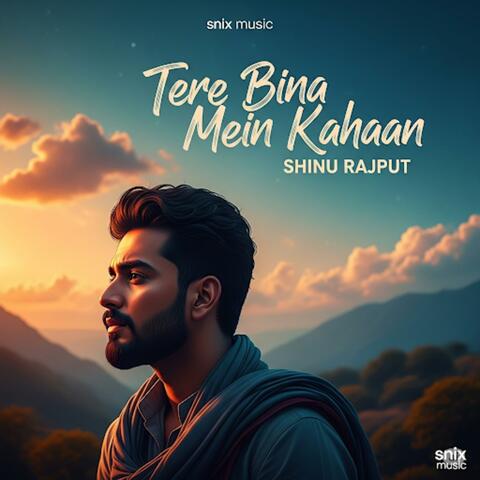 Tere bina mein kahaan