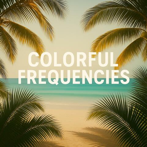 Colorful Frequencies