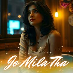 Jo Mila Tha